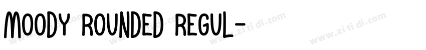 Moody Rounded Regul字体转换 Moody Rounded Regul字体转换